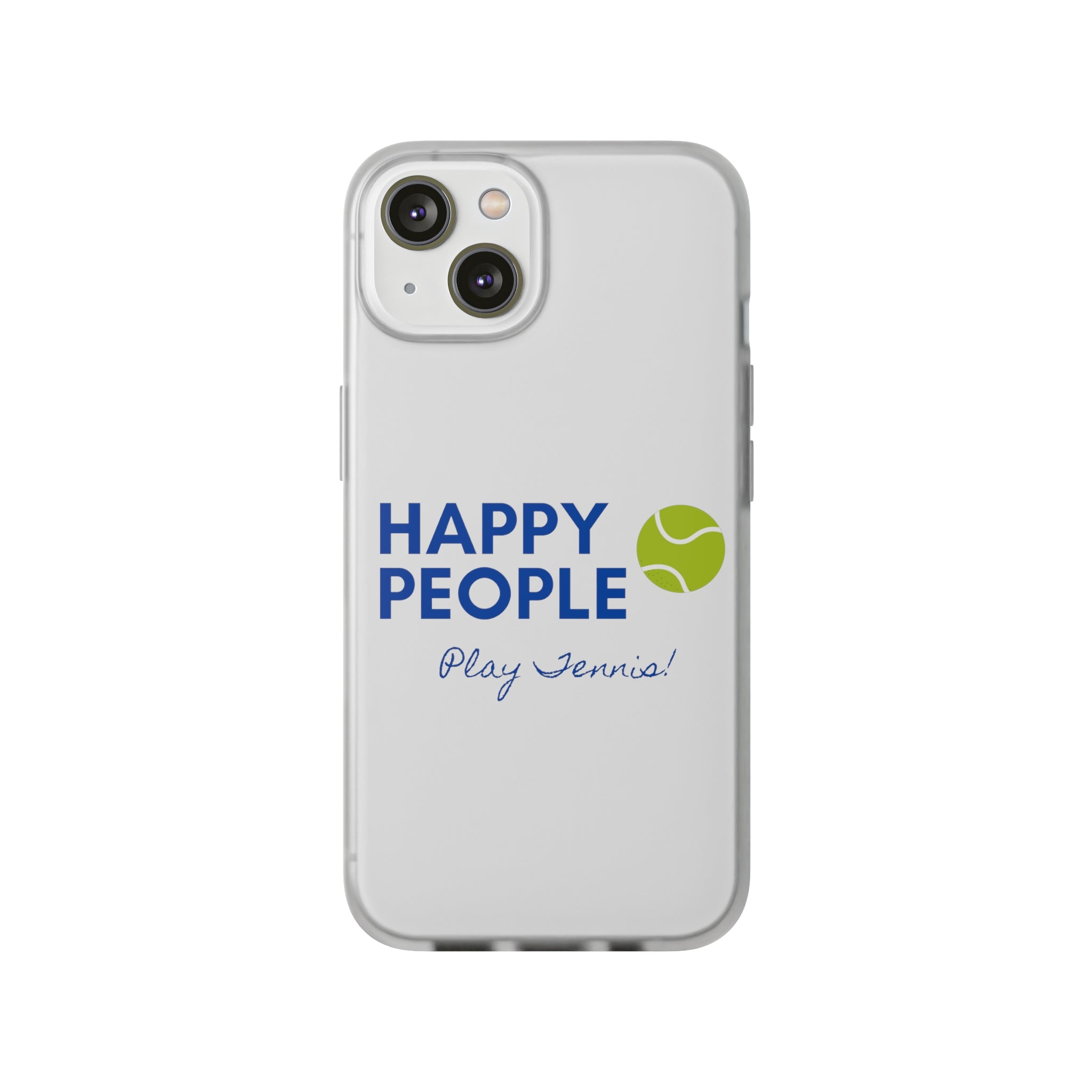Tennis Phone Case "Happy People Play Tennis" Tennis Phone Case "Happy People Play Tennis"