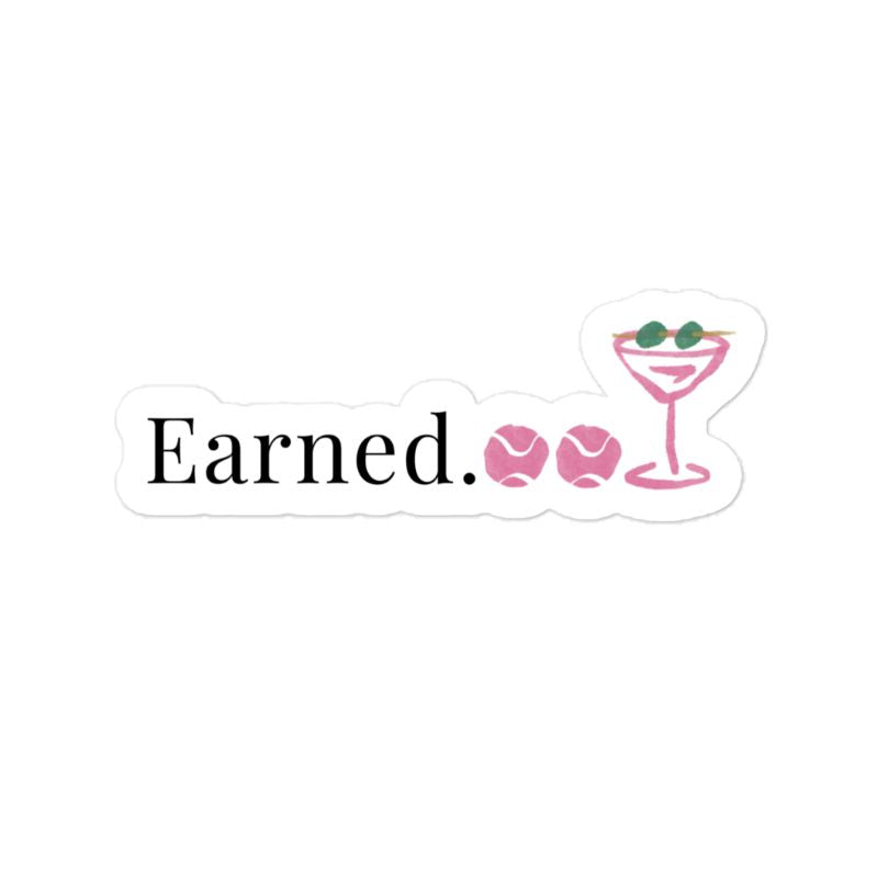 Earned. Sticker