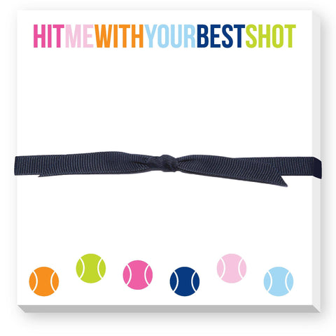 Tennis Notepad- Hit Me With Your Best Shot