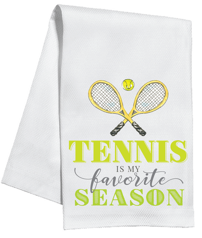 Tennis Kitchen Towel-Tennis Is My Favorite Season